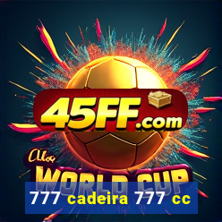 777 cadeira 777 cc